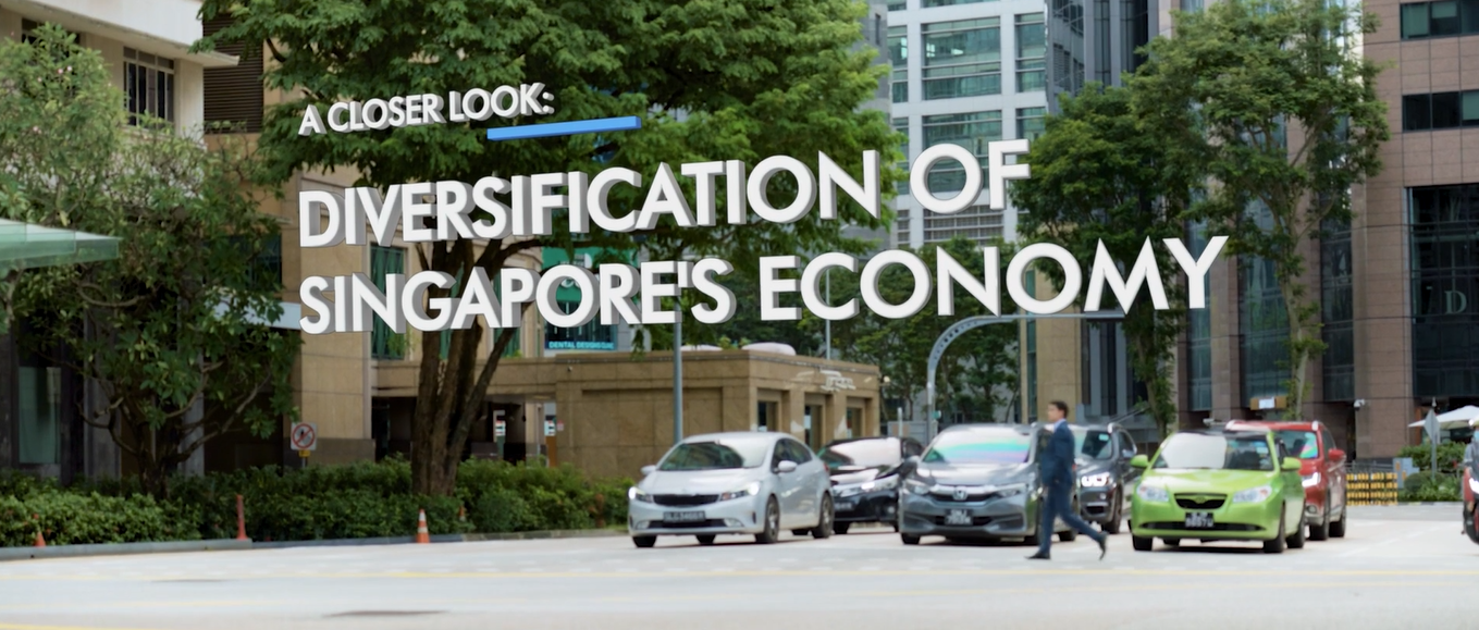 A Closer Look: Diversification of Singapore’s Economy