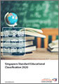 Singapore Standard Educational Classification (SSEC) 2020